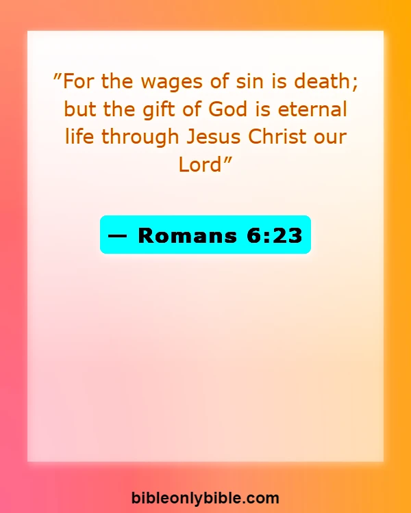 Bible Verses About Eternal Life In Hell (Romans 6:23)