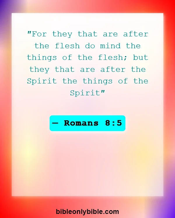 Bible Verses About Renewing Your Mind (Romans 8:5)