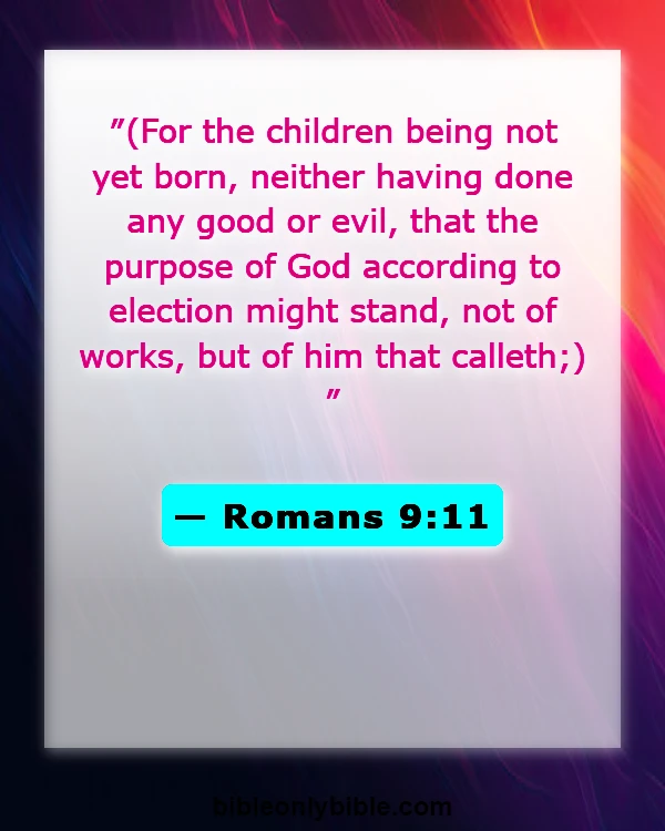 Bible Verses About Predestineds (Romans 9:11)