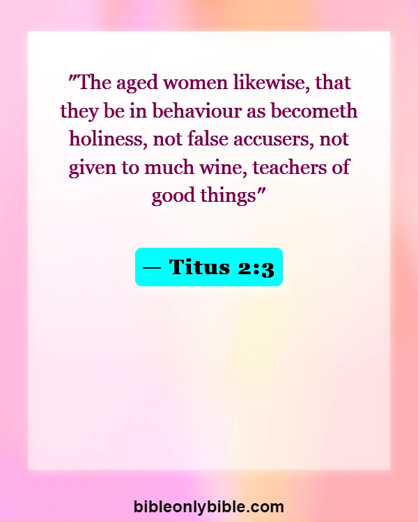 Bible Verses About Women's Strength (Titus 2:3)