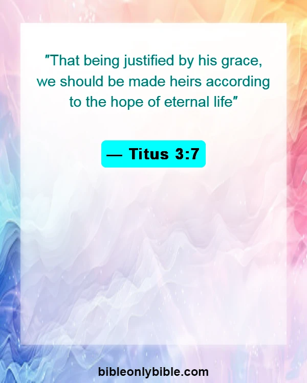 Bible Verses About Grace And Forgiveness (Titus 3:7)