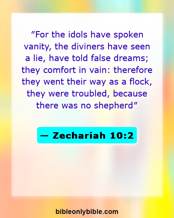 Bible Verses About Warnings Against False Teachers (Zechariah 10:2)