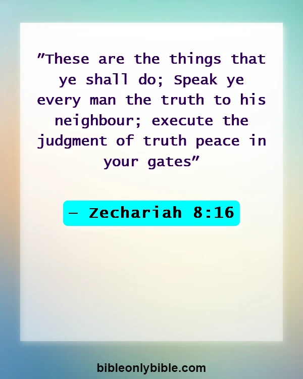 Bible Verses About Liars Going To Hell (Zechariah 8:16)