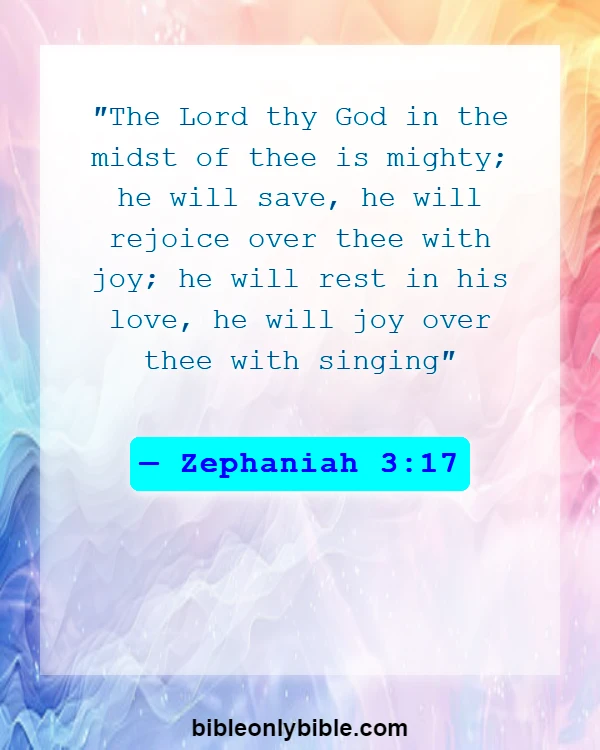 Bible Verses About Experiencing God's Presence (Zephaniah 3:17)