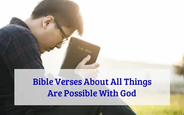 Bible Verses About All Things Are Possible With God