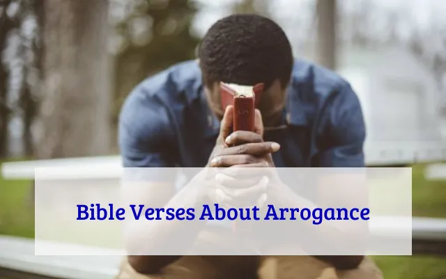 Bible Verses About Arrogance