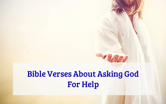 Bible Verses About Asking God For Help