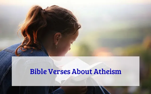 Bible Verses About Atheism