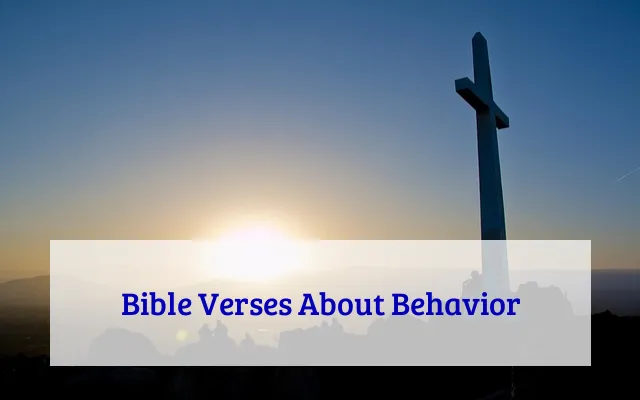 Bible Verses About Behavior