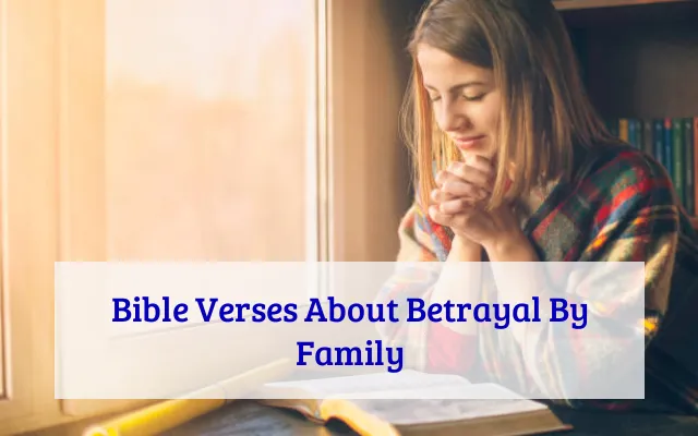 Bible Verses About Betrayal By Family