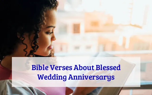 Bible Verses About Blessed Wedding Anniversarys