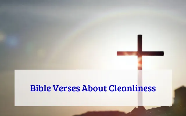 Bible Verses About Cleanliness