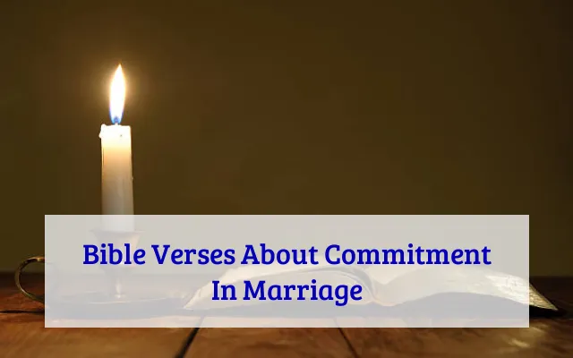 Bible Verses About Commitment In Marriage