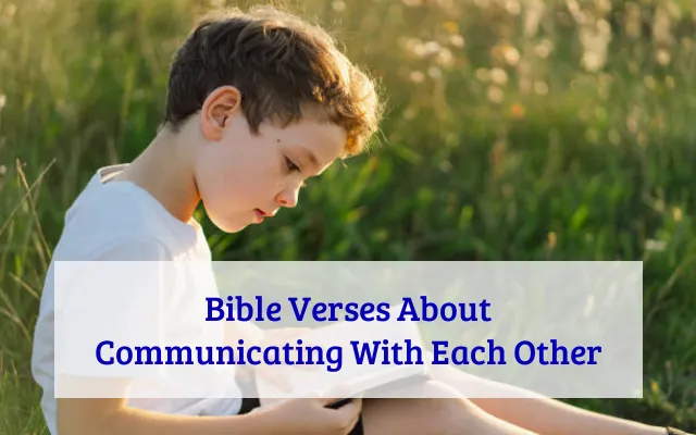 Bible Verses About Communicating With Each Other