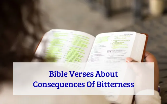 Bible Verses About Consequences Of Bitterness