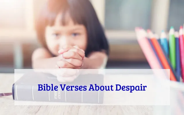Bible Verses About Despair