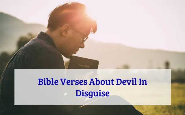 Bible Verses About Devil In Disguise