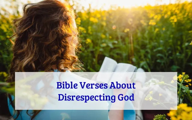 Bible Verses About Disrespecting God