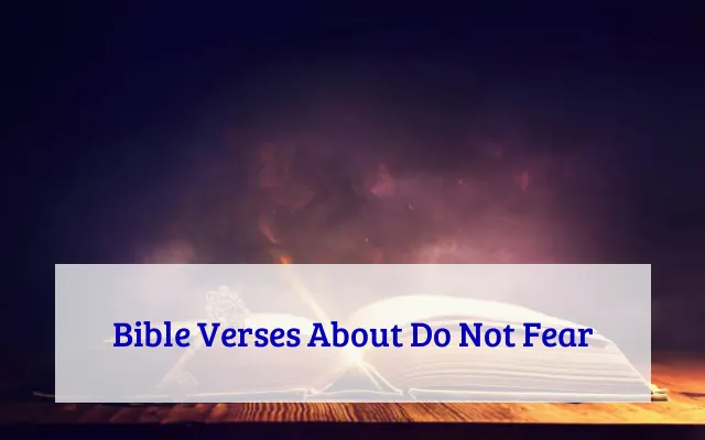 Bible Verses About Do Not Fear