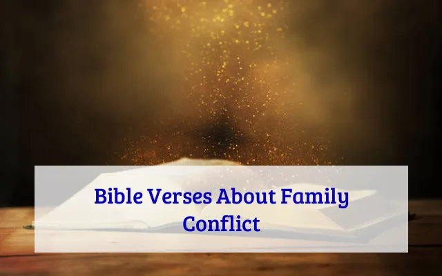 Bible Verses About Family Conflict