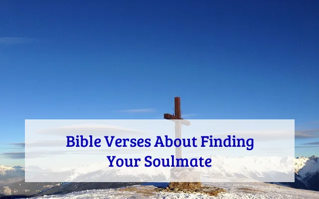 Bible Verses About Finding Your Soulmate