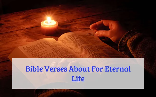 Bible Verses About For Eternal Life