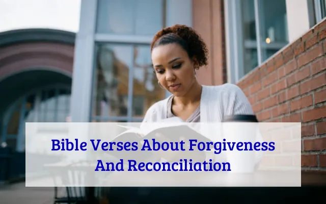 Bible Verses About Forgiveness And Reconciliation