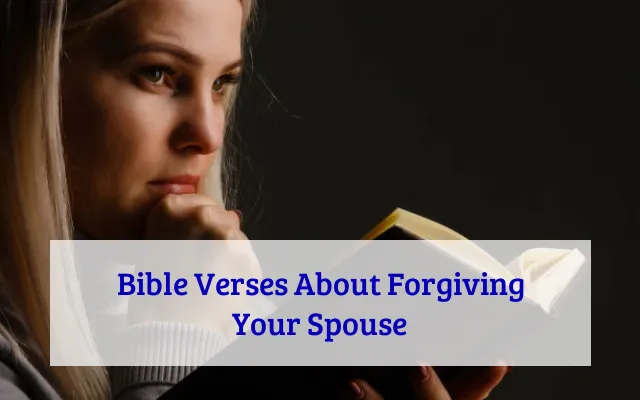 Bible Verses About Forgiving Your Spouse