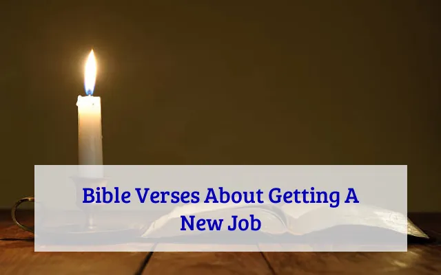 Bible Verses About Getting A New Job