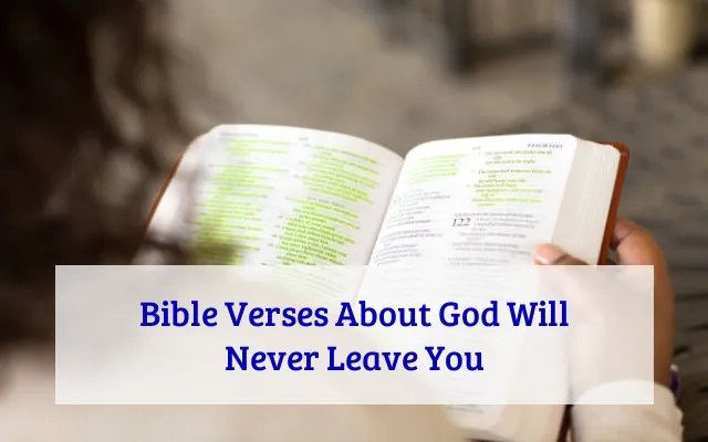 Bible Verses About God Will Never Leave You