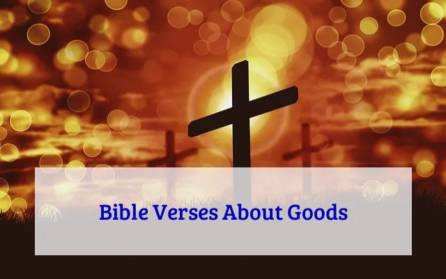 Bible Verses About Goods