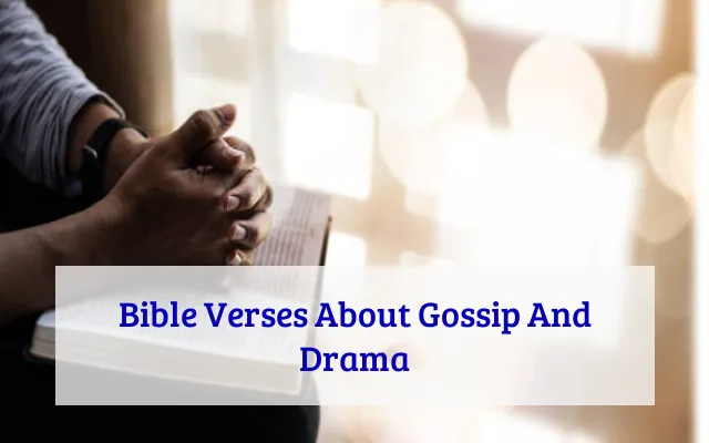 Bible Verses About Gossip And Drama