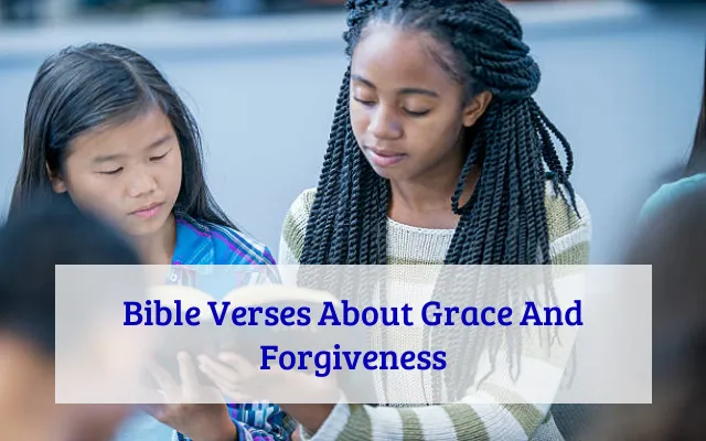 Bible Verses About Grace And Forgiveness