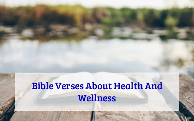 Bible Verses About Health And Wellness