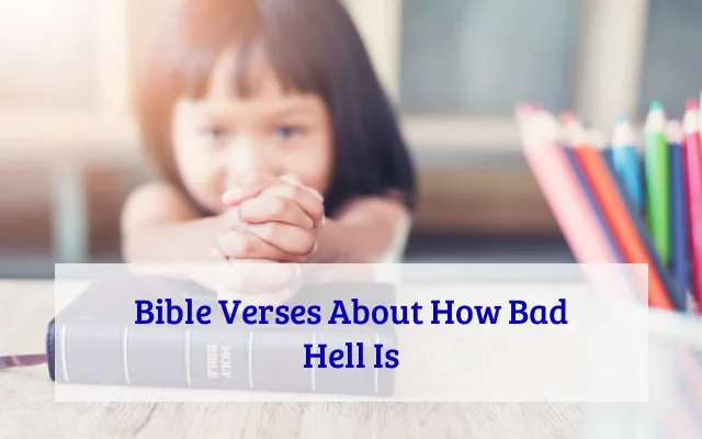 Bible Verses About How Bad Hell Is