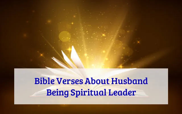 Bible Verses About Husband Being Spiritual Leader
