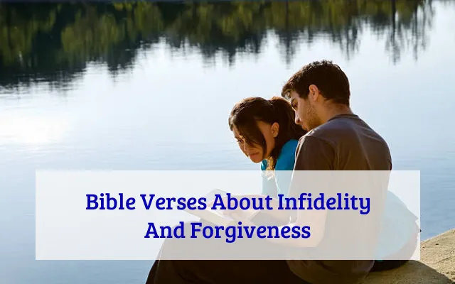 Bible Verses About Infidelity And Forgiveness