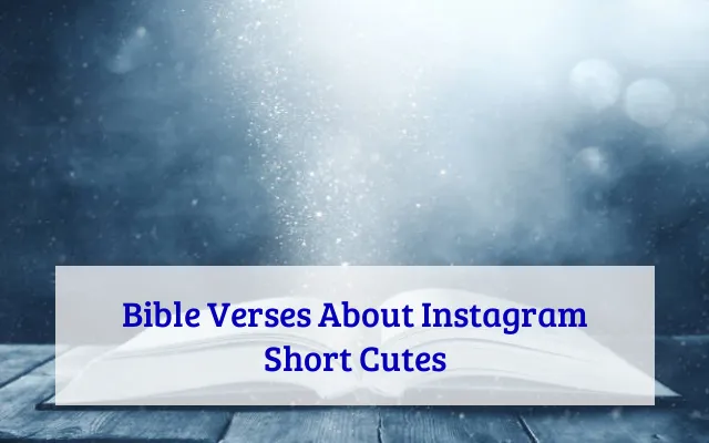 Bible Verses About Instagram Short Cutes