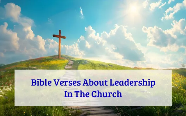 Bible Verses About Leadership In The Church