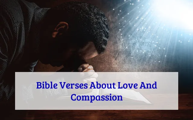 Bible Verses About Love And Compassion