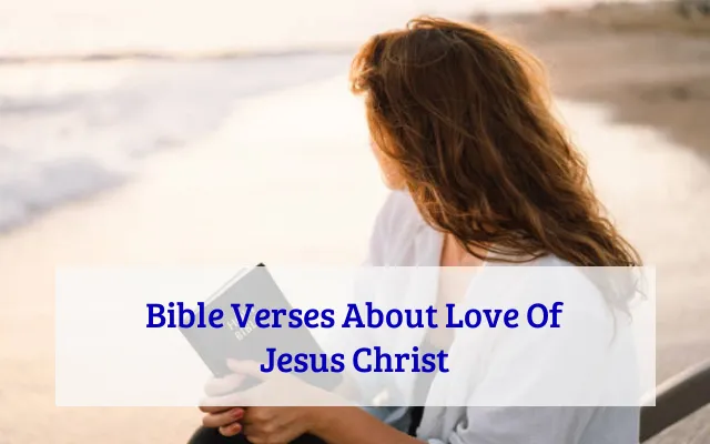 Bible Verses About Love Of Jesus Christ