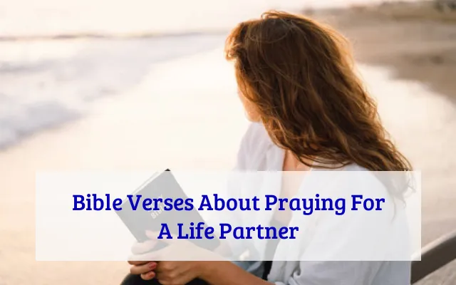 Bible Verses About Praying For A Life Partner