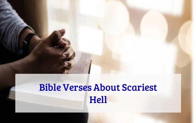 Bible Verses About Scariest Hell
