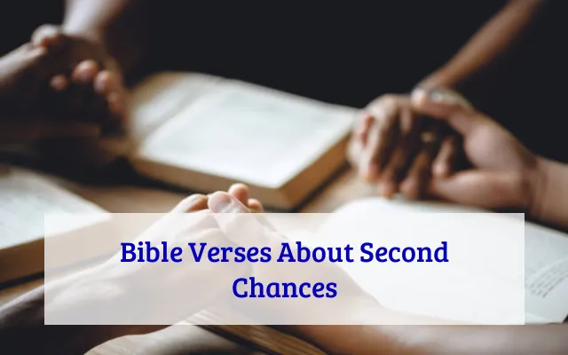 Bible Verses About Second Chances