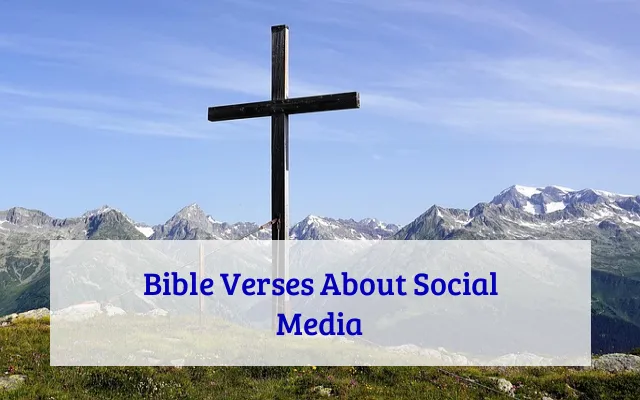 Bible Verses About Social Media