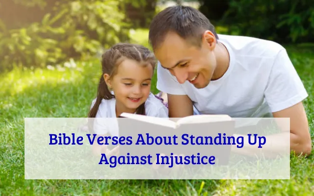 Bible Verses About Standing Up Against Injustice