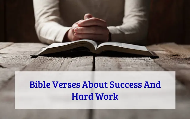 Bible Verses About Success And Hard Work