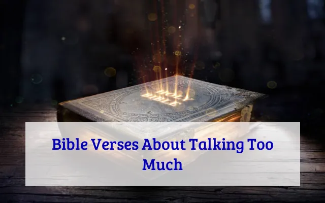 Bible Verses About Talking Too Much
