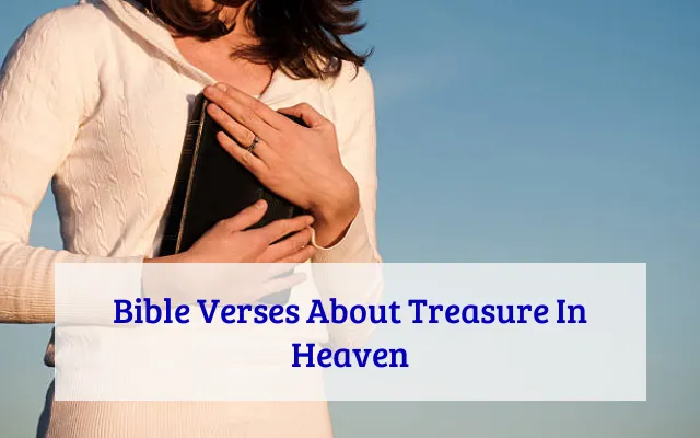 Bible Verses About Treasure In Heaven