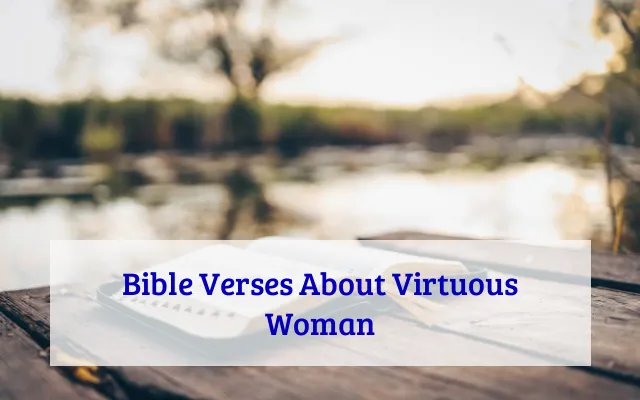 Bible Verses About Virtuous Woman